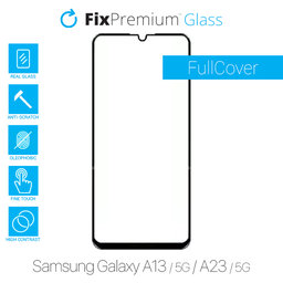 FullCover Glass - Προστατευτικό Γυαλί για Samsung A13 | A13 5G | A23 & A23 5G | FixPremium