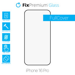 Προστατευτικό Γυαλί FullCover για iPhone 16 Pro | FixPremium FullCover Glass