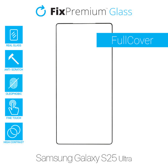 FullCover Glass - Προστατευτικό Γυαλί για Samsung S25 Ultra | FixPremium